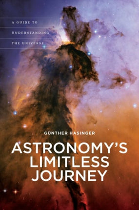 Astronomys Limitless Journey A Guide to