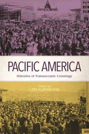 Pacific America Histories of Transoceanic