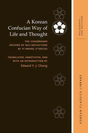 A Korean Confucian Way of Life and Thought The