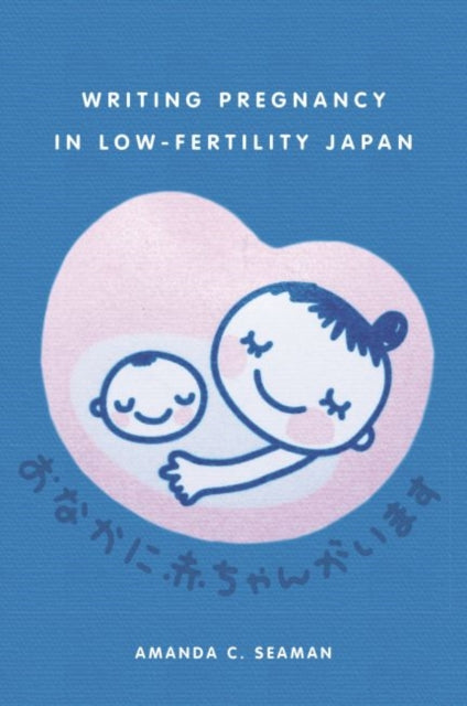 Writing Pregnancy in LowFertility Japan