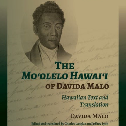 The Moʻolelo Hawaiʻi of Davida Malo Volume 2: Hawaiian Text and Translation