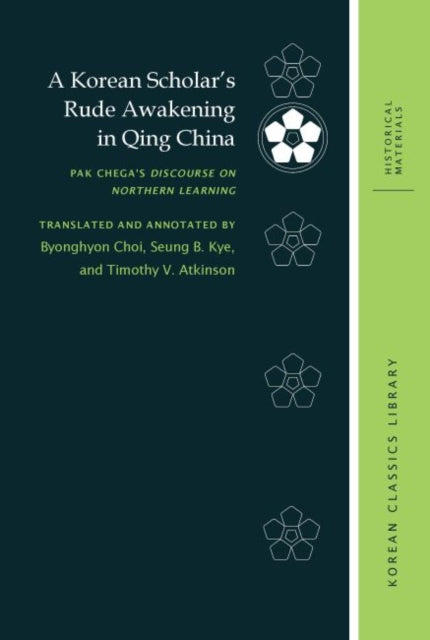 A Korean Scholars Rude Awakening in Qing China