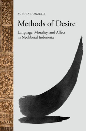 Methods of Desire Language Morality and Affect in