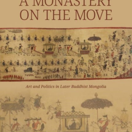 A Monastery on the Move