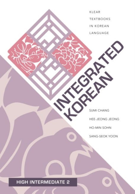 Integrated Korean: High Intermediate 2