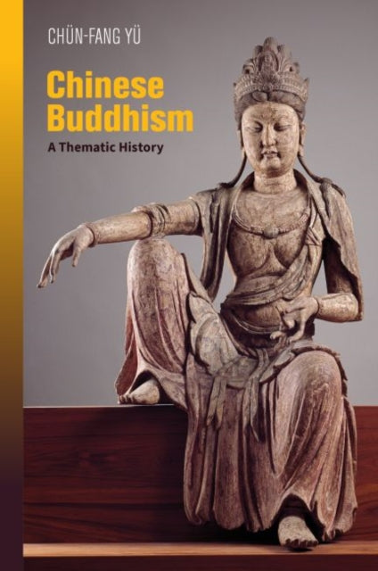 Chinese Buddhism: A Thematic History