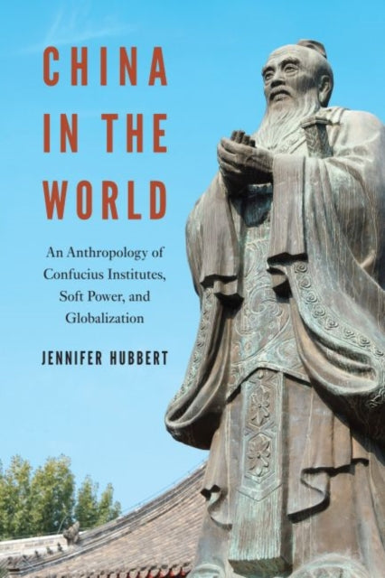 China in the World An Anthropology of Confucius
