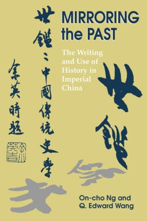Mirroring the Past The Writing and Use of History