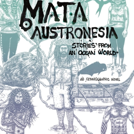 Mata Austronesia: Stories from an Ocean World