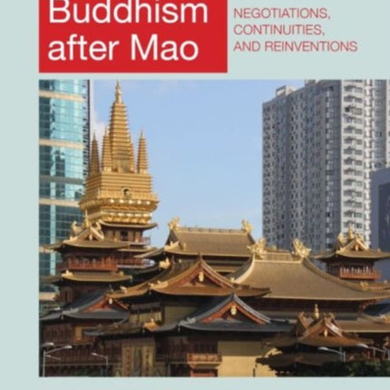 Buddhism after Mao Negotiations Continuities and