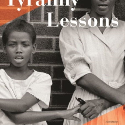 Tyranny Lessons: International Prose, Poetry, Essays, and Performance