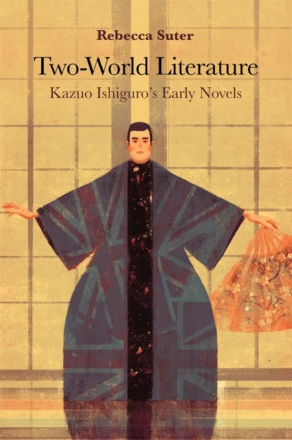 TwoWorld Literature Kazuo Ishiguros Early Novels