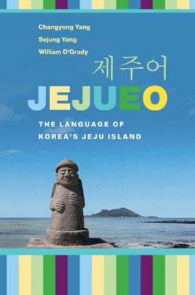 Jejueo The Language of Koreas Jeju Island