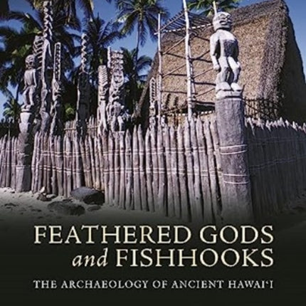 Feathered Gods and Fishhooks