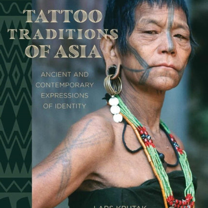 Tattoo Traditions of Asia
