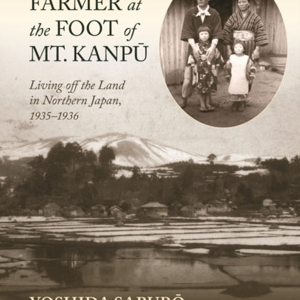 Diary of a Farmer at the Foot of Mt. Kanpu