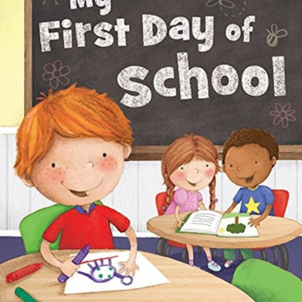 MY FIRST DAY OF SCHOOL