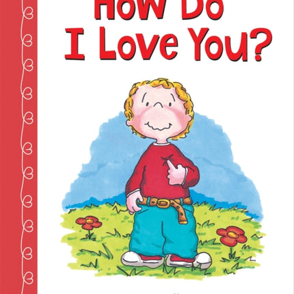 How Do I Love You?