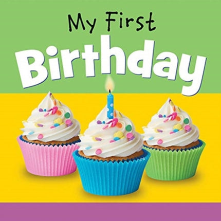 MY FIRST BIRTHDAY