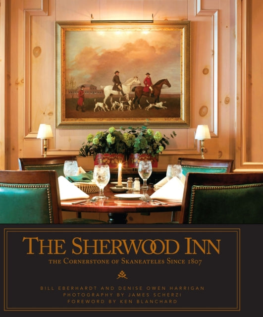 The Sherwood Inn: The Cornerstone of Skaneateles Since 1807