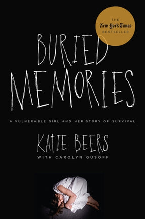 Buried Memories A Vulnerable Girl and Her Story