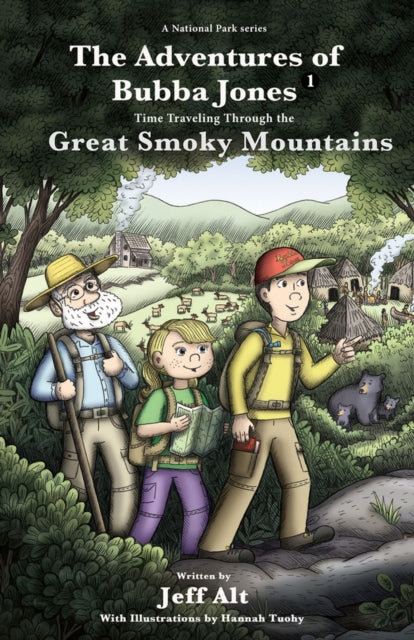 The Adventures of Bubba Jones Volume 1: Time Traveling Through the Great Smoky Mountains