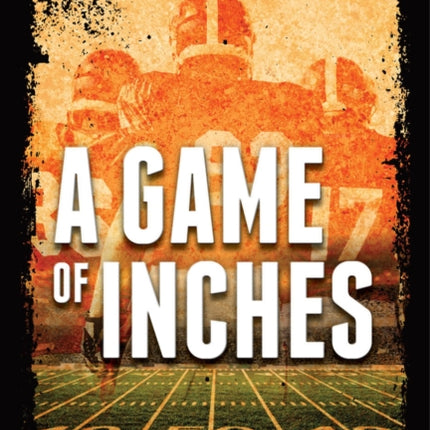 A Game of Inches: A Jack Patterson Thriller