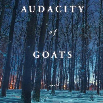 The Audacity of Goats Volume 2: A Novel