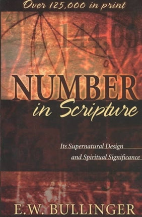 Number in Scripture – Its Supernatural Design and Spiritual Significance