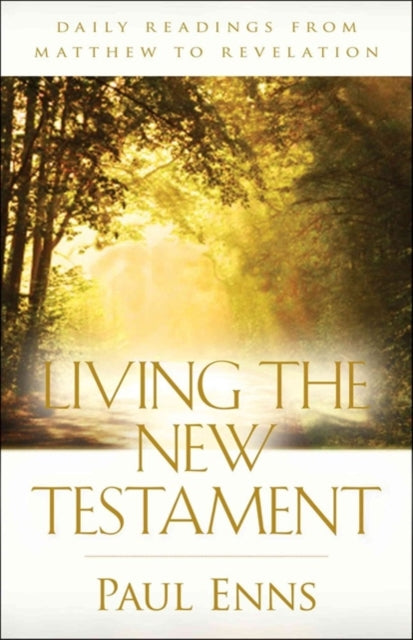 Living the New Testament – Daily Readings from Matthew to Revelation