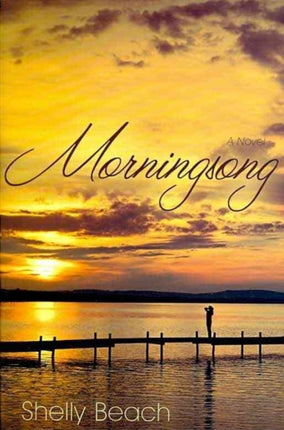 Morningsong – A Novel