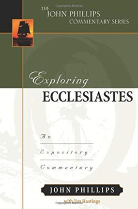 Exploring Ecclesiastes – An Expository Commentary