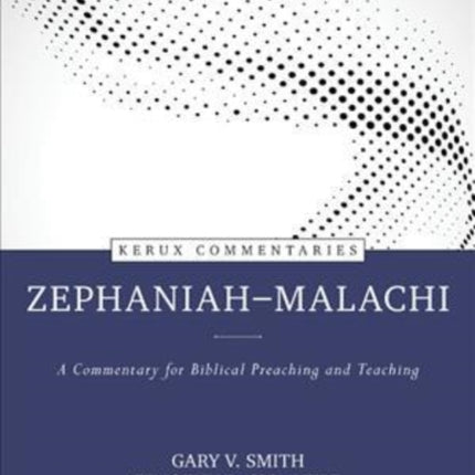 ZephaniahMalachi  Kerux  A commentary for Biblical Preaching and Teaching