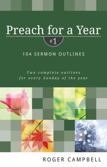 Preach for a Year – 104 Sermon Outlines