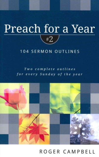 Preach for a Year 2  104 Sermon Outlines