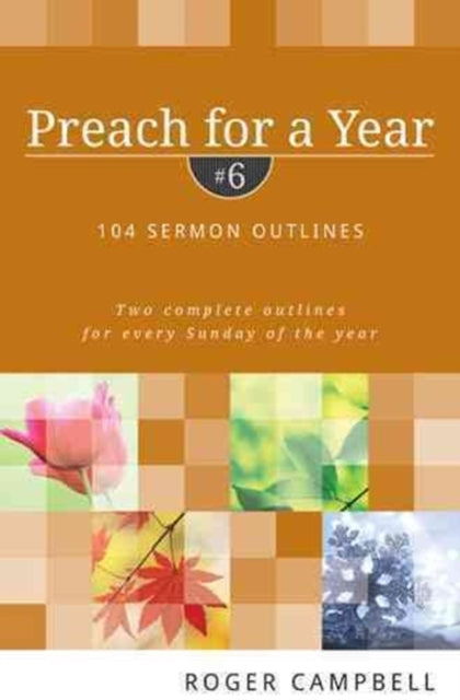 Preach for a Year – 104 Sermon Outlines