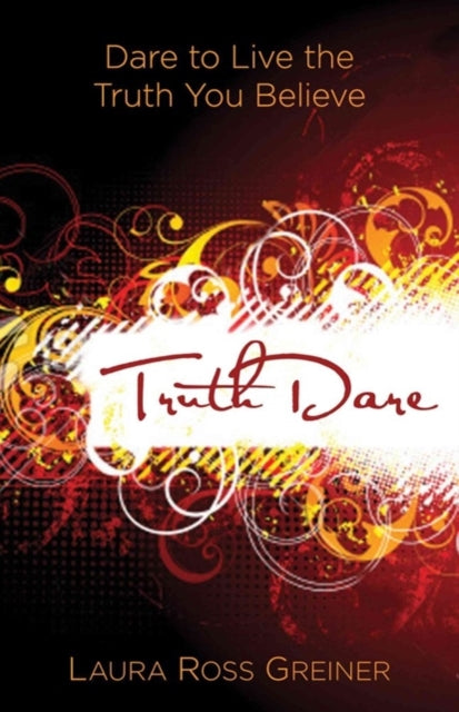 TruthDare  Dare to Live the Truth You Believe