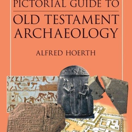 KREGEL PICTORIAL GUIDE OT ARCHAEOLOGY An