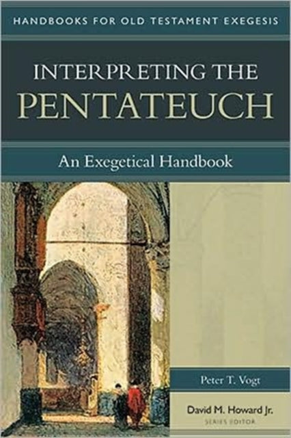 Interpreting the Pentateuch – An Exegetical Handbook