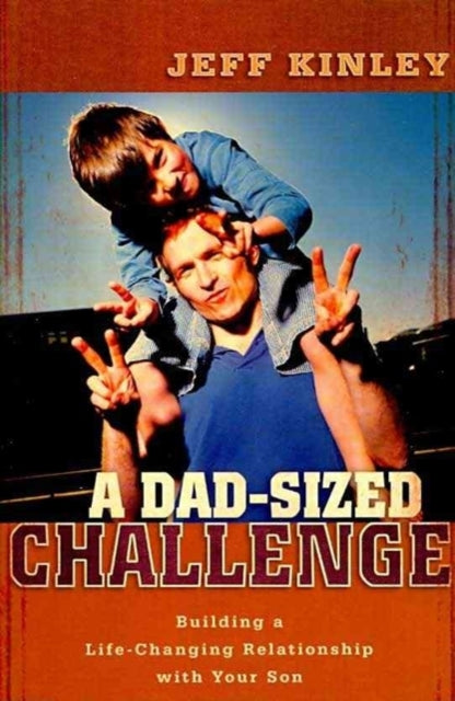 A DadSized Challenge  Building a LifeChanging