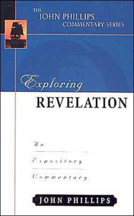 Exploring Revelation  An Expository Commentary