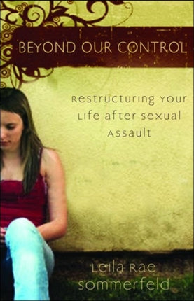 Beyond Our Control  Restructuring Your Life After