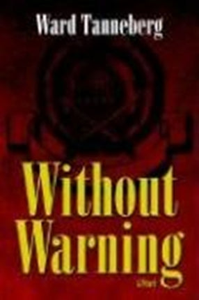 Without Warning  A Novel