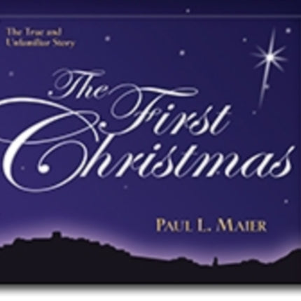 The First Christmas – The True and Unfamiliar Story