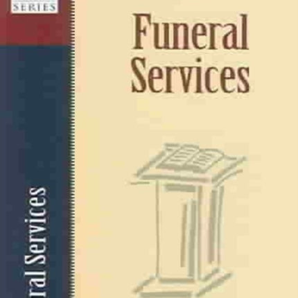 Sermon Outlines for Funeral Services