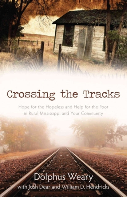 Crossing the Tracks  Hope for the Hopeless and