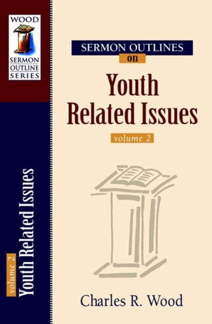 Sermon Outlines on Youth Related Issues