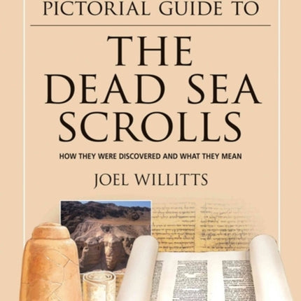 The Kregel Pictorial Guide to the Dead Sea Scrol