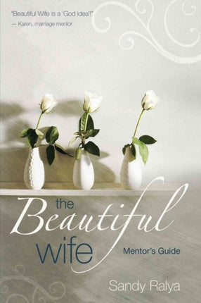 The Beautiful Wife Mentors Guide