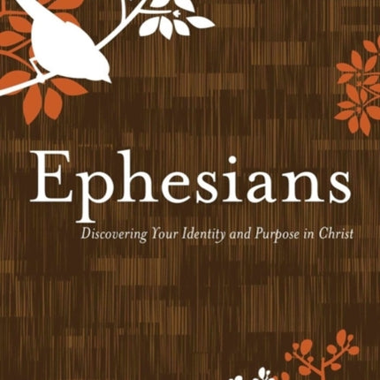 Ephesians – Discovering Your Identity and Purpose in Christ